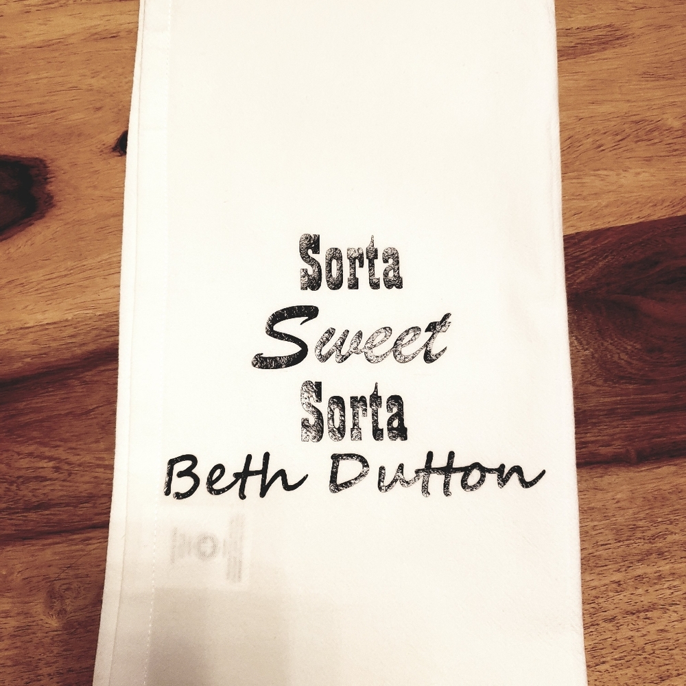 Decorative tea towel.  Yellowstone, Beth Dutton